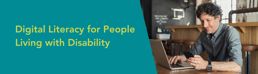 Digital Literacy for People Living with Disability