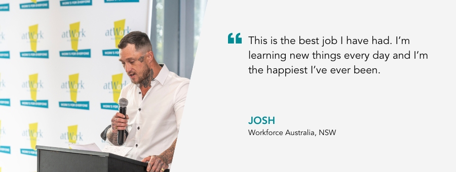 Quote reads "This is the best job I have had. I’m learning new things every day and I’m the happiest I’ve ever been.” said client Josh