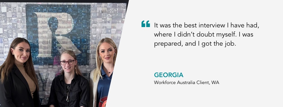 Georgia stands between two atWork Australia staff members with a big smile. She says “It was the best interview I have had, where I didn’t doubt myself. I was prepared, and I got the job.” 